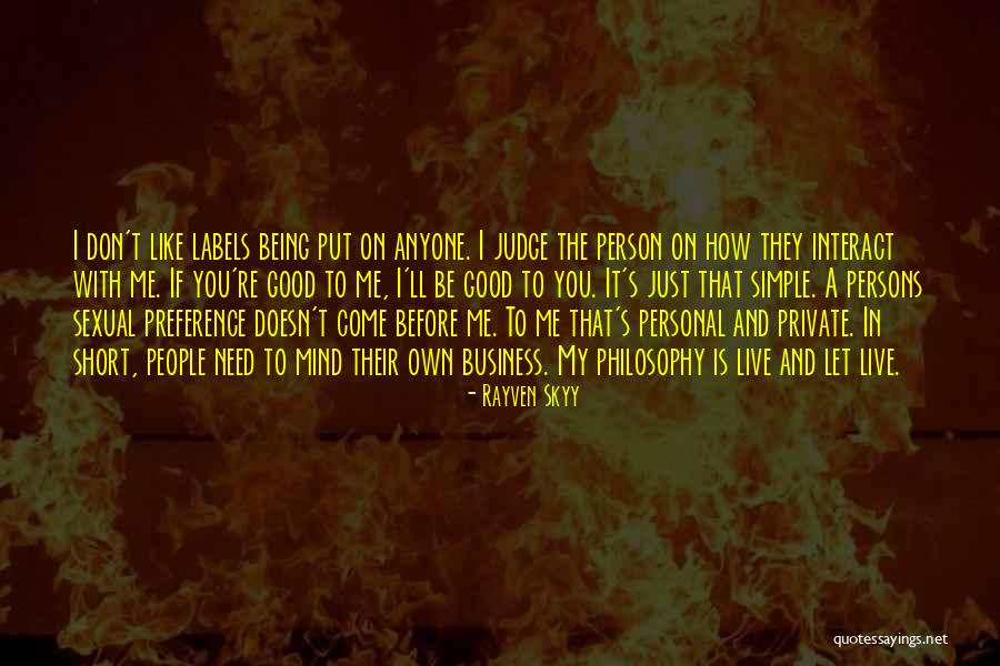 Don't Let Anyone Judge You Quotes By Rayven Skyy Don't Let Anyone Judge You Quotes By Rayven Skyy