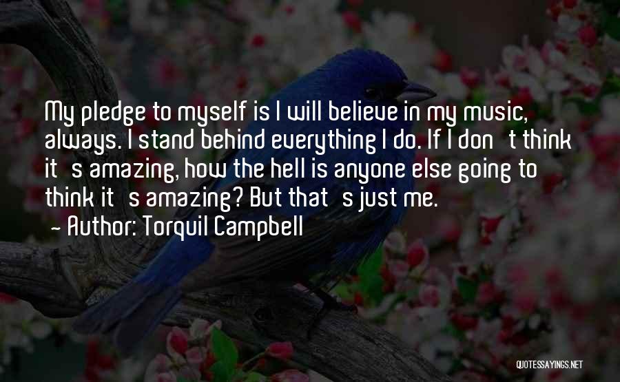 Don't Let Anyone Stand In Your Way Quotes By Torquil Campbell