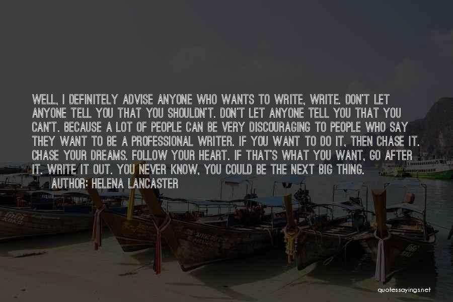 Don't Let Anyone Tell You Quotes By Helena Lancaster