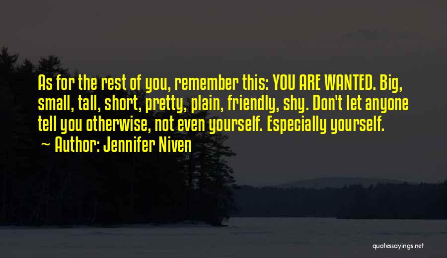 Don't Let Anyone Tell You Quotes By Jennifer Niven