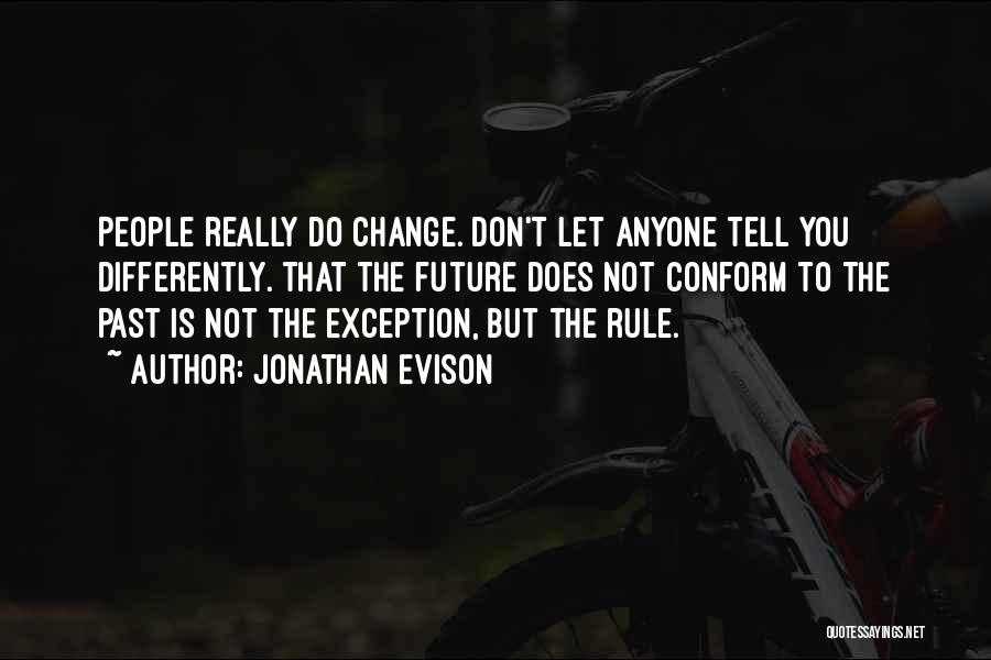 Don't Let Anyone Tell You Quotes By Jonathan Evison