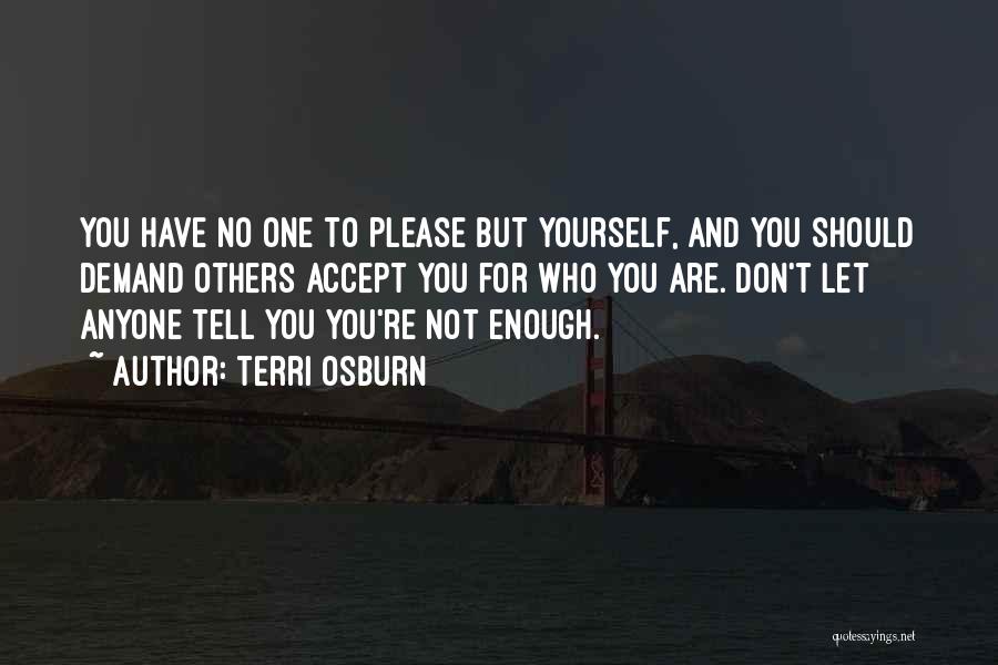Don't Let Anyone Tell You Quotes By Terri Osburn