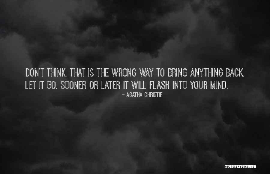 Don't Let Go Quotes By Agatha Christie Don't Let Go Quotes By Agatha Christie