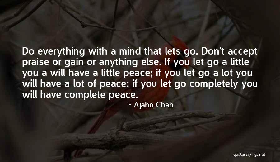 Don't Let Go Quotes By Ajahn Chah