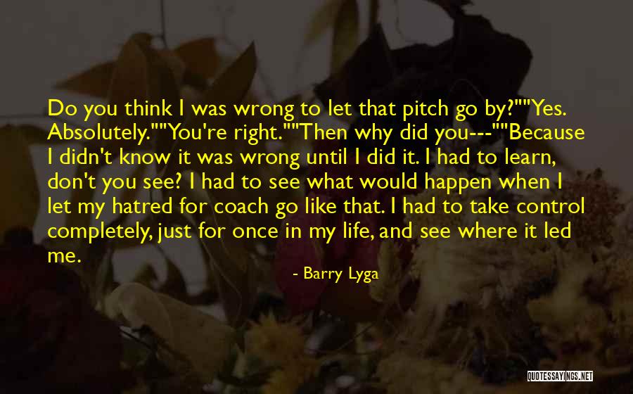 Don't Let Go Quotes By Barry Lyga Don't Let Go Quotes By Barry Lyga