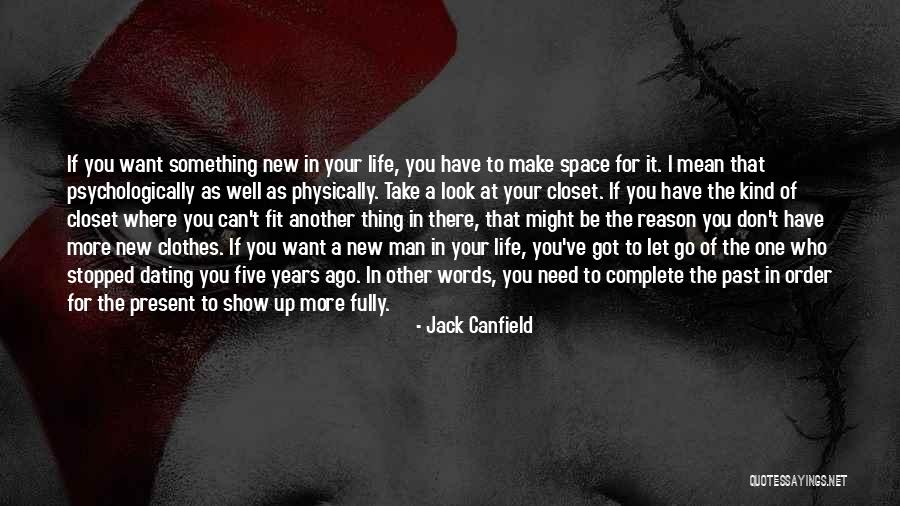 Don't Let Go Quotes By Jack Canfield