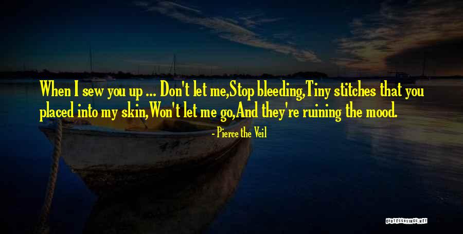 Don't Let Go Quotes By Pierce The Veil Don't Let Go Quotes By Pierce The Veil