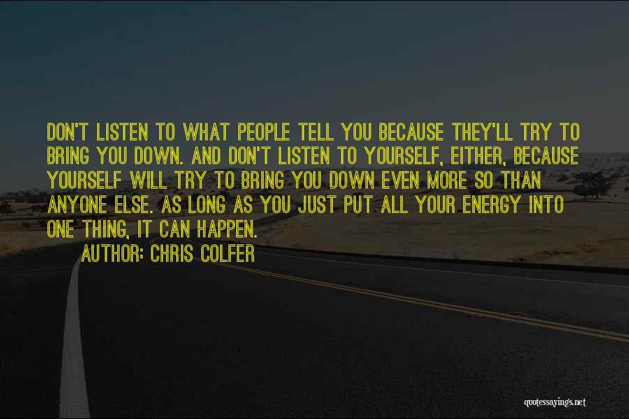 Don't Let Her Bring You Down Quotes By Chris Colfer