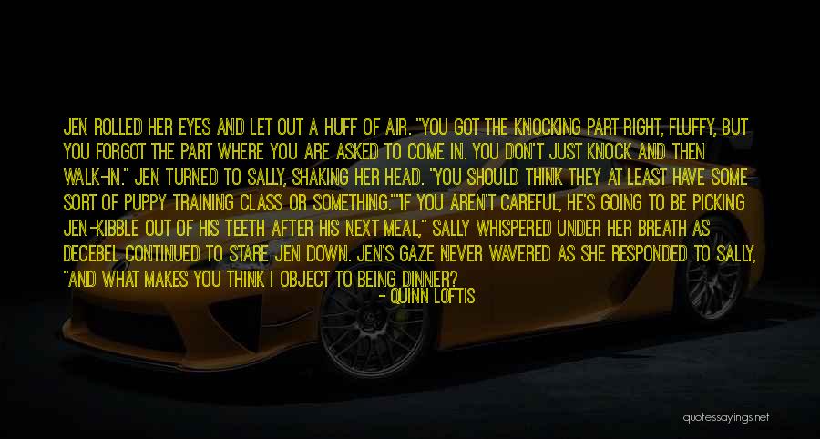 Don't Let Her Down Quotes By Quinn Loftis Don't Let Her Down Quotes By Quinn Loftis