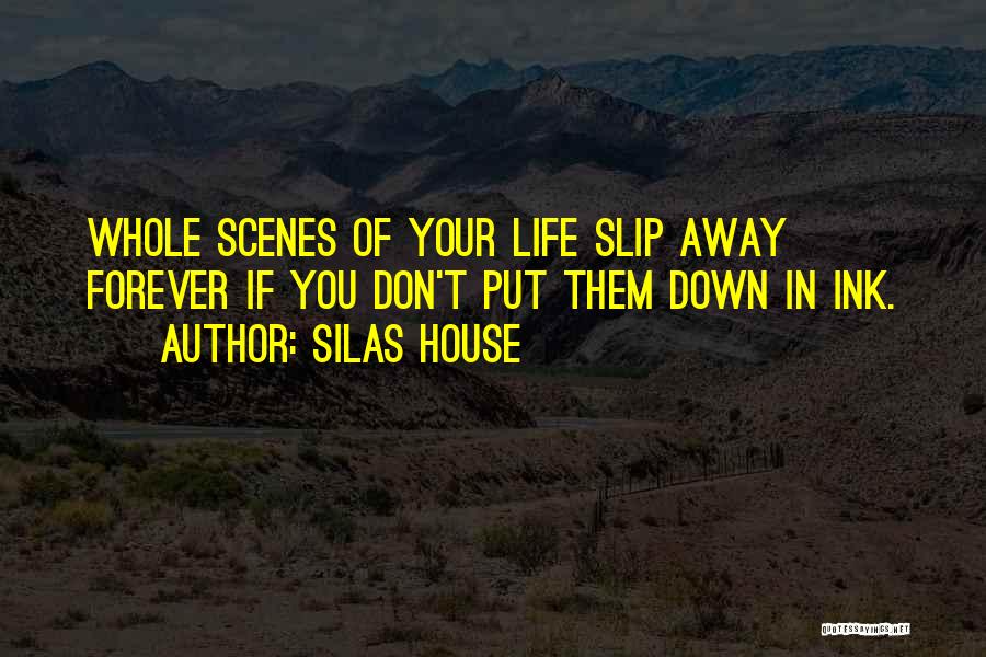 Don't Let Him Slip Away Quotes By Silas House