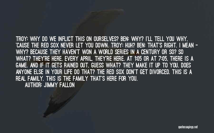 Don't Let Life Get You Down Quotes By Jimmy Fallon