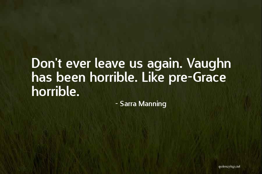 Dont Let Life Pass You By Quotes By Sarra Manning Dont Let Life Pass You By Quotes By Sarra Manning