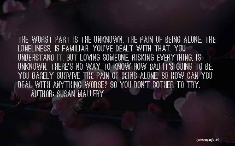 Don't Let Loneliness Quotes By Susan Mallery