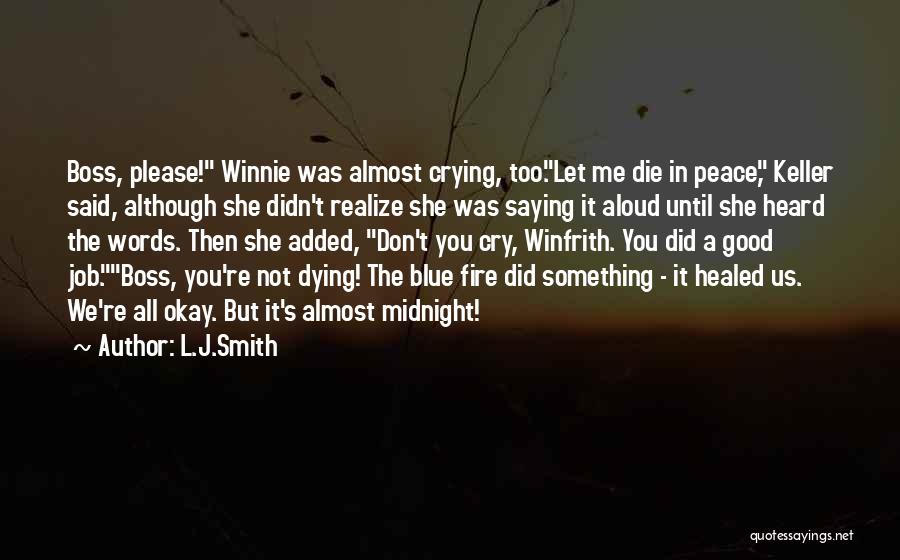 Don't Let Me Die Quotes By L.J.Smith