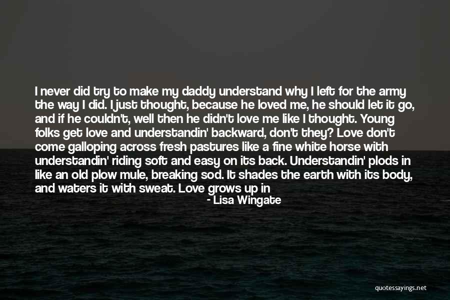 Don't Let Me Go Love Quotes By Lisa Wingate Don't Let Me Go Love Quotes By Lisa Wingate