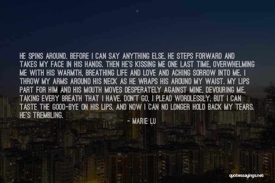 Don't Let Me Go Love Quotes By Marie Lu Don't Let Me Go Love Quotes By Marie Lu