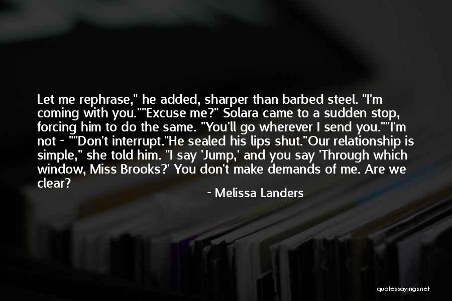 Don't Let Me Go Love Quotes By Melissa Landers Don't Let Me Go Love Quotes By Melissa Landers