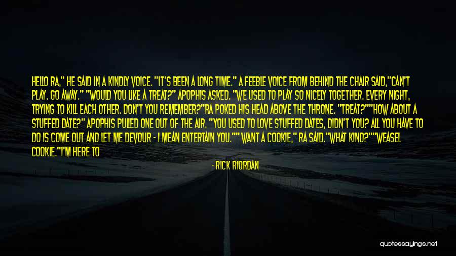 Don't Let Me Go Love Quotes By Rick Riordan Don't Let Me Go Love Quotes By Rick Riordan