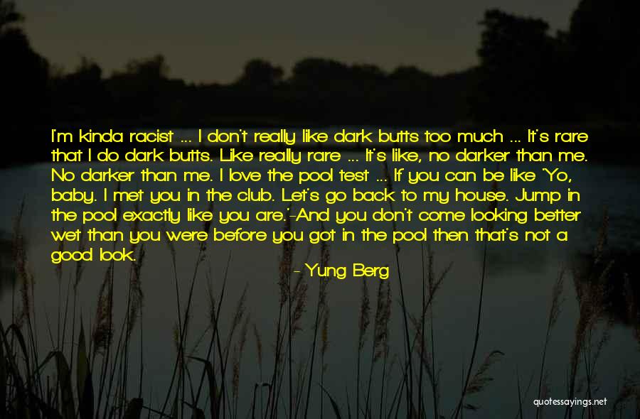 Don't Let Me Go Love Quotes By Yung Berg Don't Let Me Go Love Quotes By Yung Berg