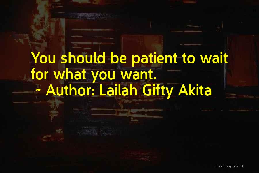 Dont Let Me Wait Quotes By Lailah Gifty Akita