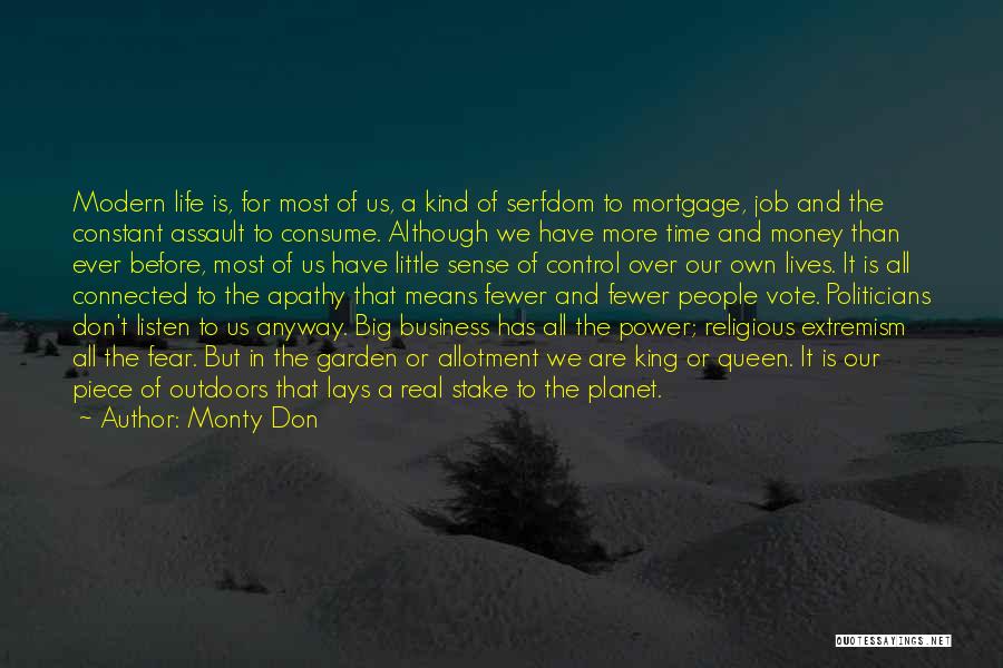 Don't Let Money Control Your Life Quotes By Monty Don