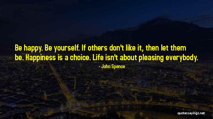 Don't Let Others Quotes By John Spence