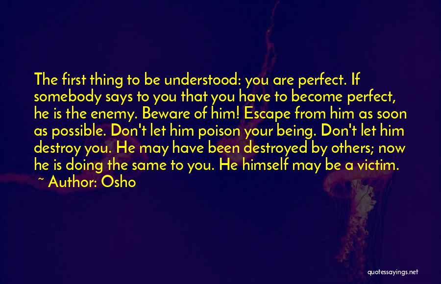 Don't Let Others Quotes By Osho