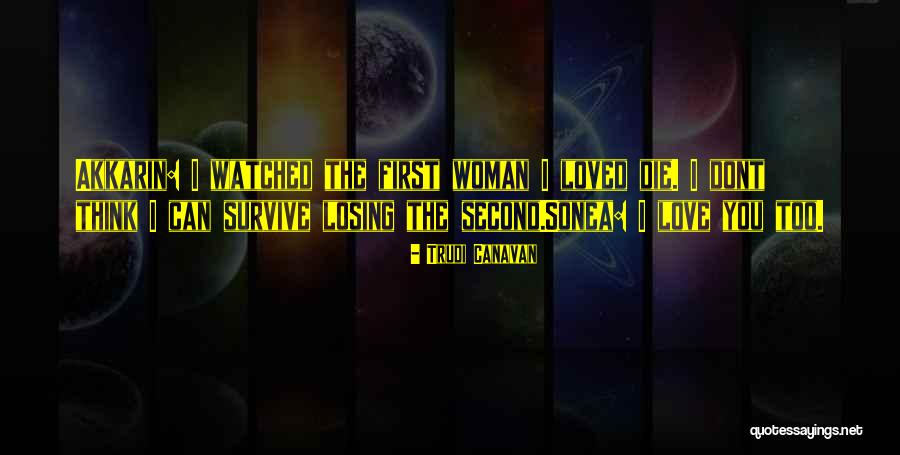 Dont Let Our Love Die Quotes By Trudi Canavan