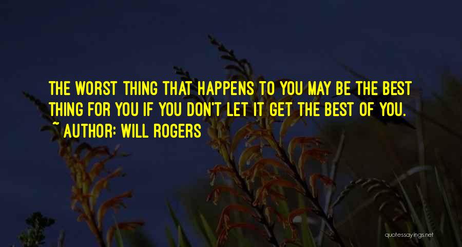 Don't Let Quotes By Will Rogers