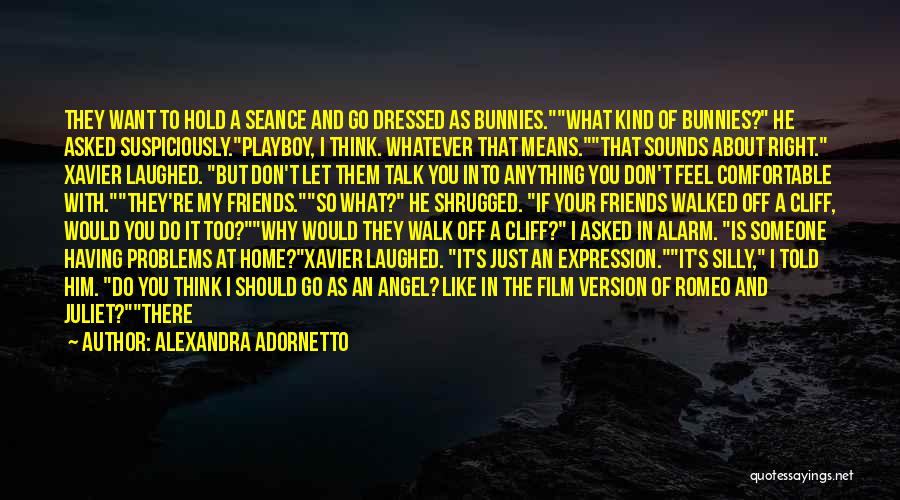 Don't Let Someone Go Quotes By Alexandra Adornetto