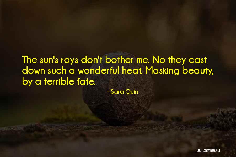 Don't Let The Sun Go Down On Me Quotes By Sara Quin