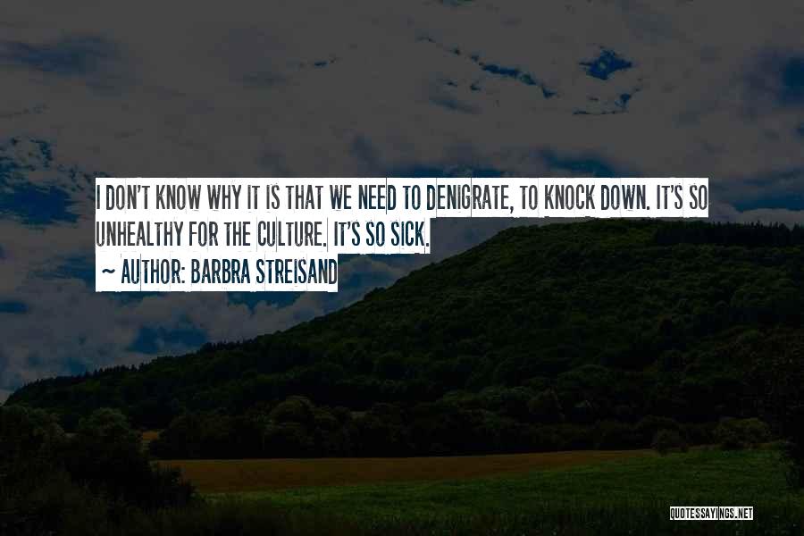 Don't Let Them Knock You Down Quotes By Barbra Streisand