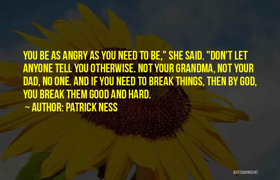 Don't Let Them Quotes By Patrick Ness