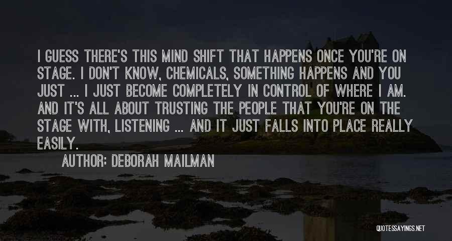 Don't Let Your Mind Control You Quotes By Deborah Mailman