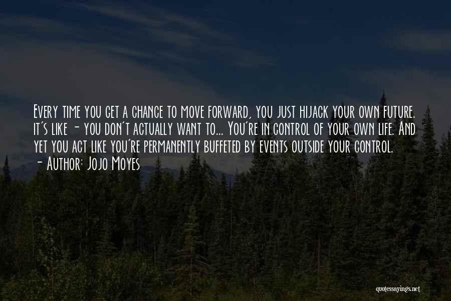 Don't Let Your Past Control Your Future Quotes By Jojo Moyes