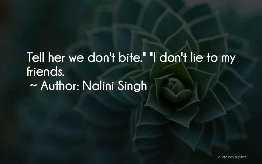 Don't Lie Quotes By Nalini Singh
