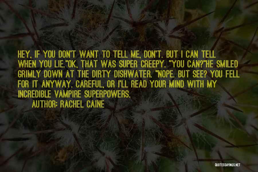 Don't Lie Quotes By Rachel Caine