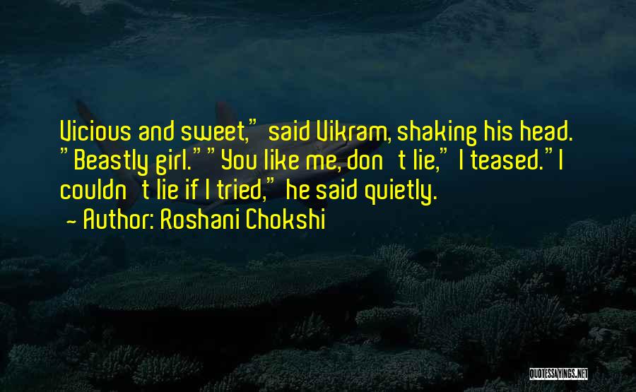 Don't Lie Quotes By Roshani Chokshi