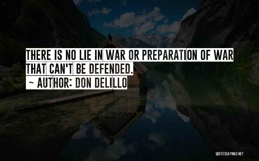 Don't Lie To Get What You Want Quotes By Don DeLillo