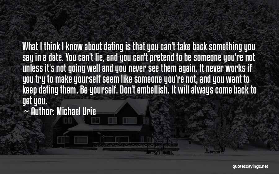 Don't Lie To Yourself Quotes By Michael Urie