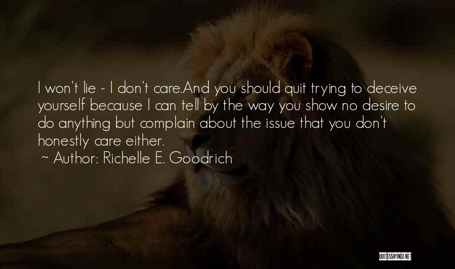 Don't Lie To Yourself Quotes By Richelle E. Goodrich