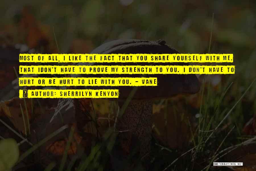 Don't Lie To Yourself Quotes By Sherrilyn Kenyon
