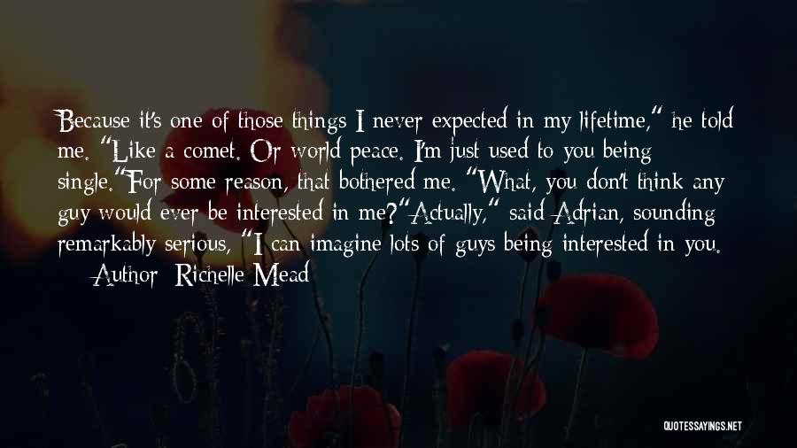 Don't Like Being Single Quotes By Richelle Mead