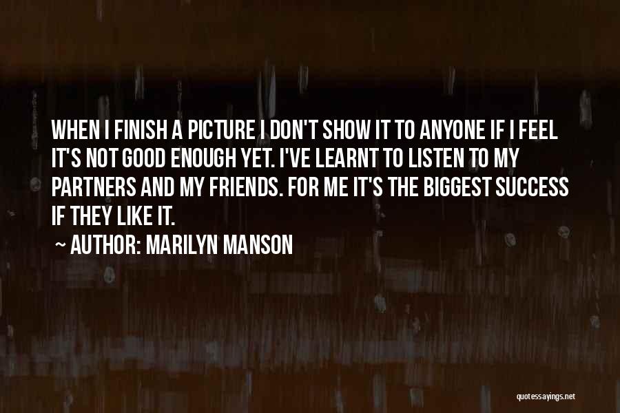 Don't Like Me Picture Quotes By Marilyn Manson