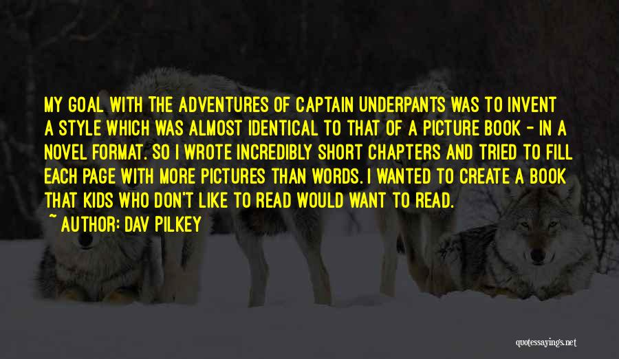 Don't Like Picture Quotes By Dav Pilkey