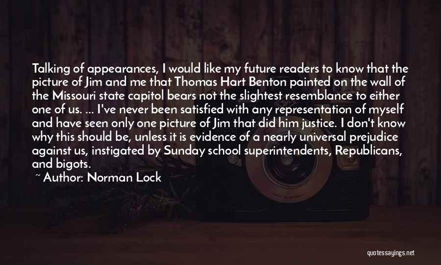 Don't Like Picture Quotes By Norman Lock