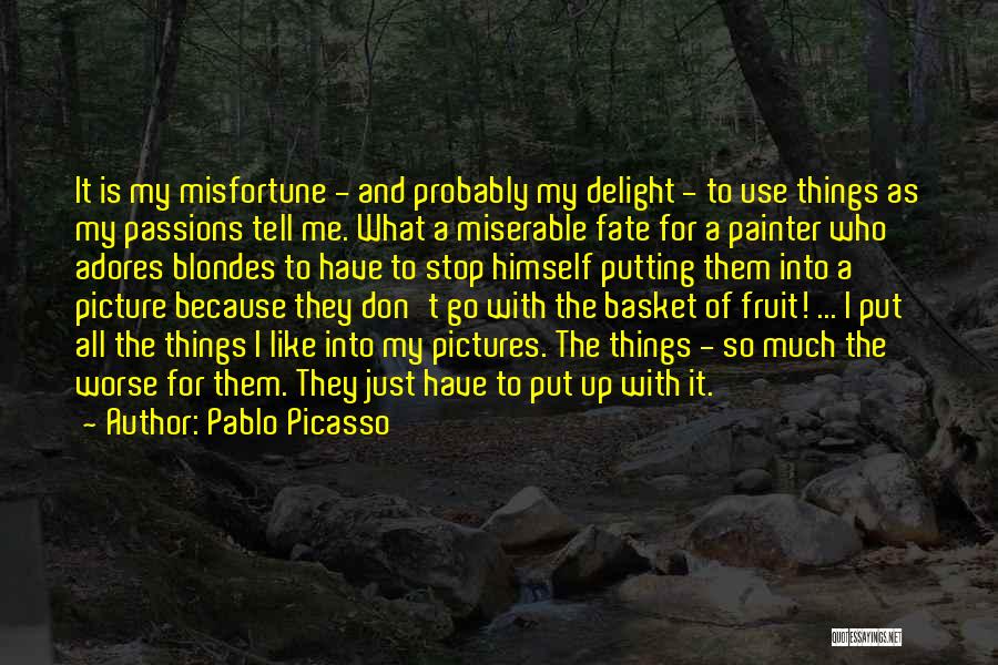 Don't Like Picture Quotes By Pablo Picasso