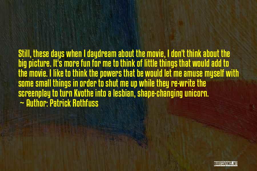 Don't Like Picture Quotes By Patrick Rothfuss