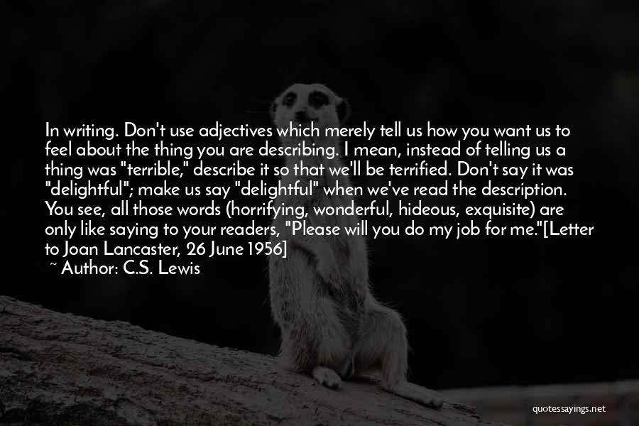 Don't Like Your Job Quotes By C.S. Lewis