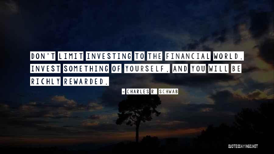Don't Limit Yourself Quotes By Charles R. Schwab Don't Limit Yourself Quotes By Charles R. Schwab